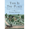 This Is The Place: Glimpses of Warren County, Iowa