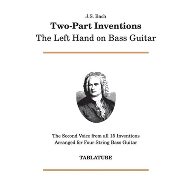 J. S. Bach - Two-Part Inventions: The Left Hand on Bass Guitar
