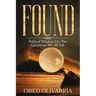 Found: Biblical Wisdom for the Questions We All Ask