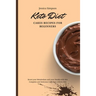 Keto Diet Cakes Recipes for Beginners: Boost your Metabolism and your Health with this Complete and Delicious Collection of Keto Diet