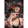 Keeping Caroline