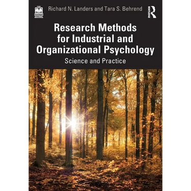 Research Methods for Industrial and Organizational Psychology: Science and Practice