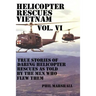 Helicopter Rescues Vietnam Vol. VI