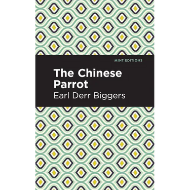 The Chinese Parrot: A Charlie Chan Mystery