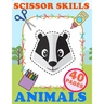 Scissor Skills Animals: Practice Cut And Glue Activity Book For Kids Ages 3-5