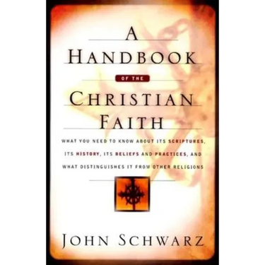 A Handbook of the Christian Faith