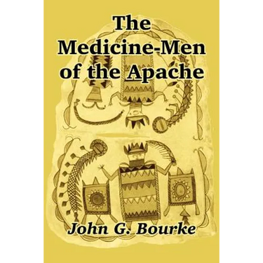 The Medicine-Men of the Apache