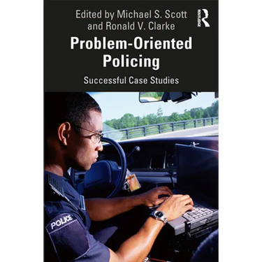Problem-Oriented Policing: Successful Case Studies