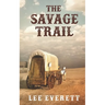 The Savage Trail