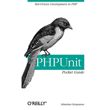 Phpunit Pocket Guide: Test-Driven Development in PHP