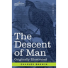 The Descent of Man: and Selection in Relation to Sex