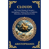 Clouds: The Comic Portrait of Socrates - Aristophanes' Satirical Play on Sophistry, Education, and Athenian Society