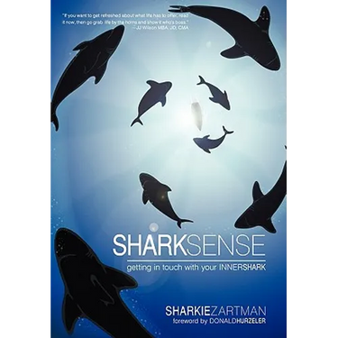 Shark Sense: Getting in Touch with Your Inner Shark