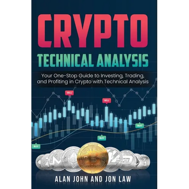 Crypto Technical Analysis: Your One-Stop Guide to Investing, Trading, and Profiting in Crypto with Technical Analysis.