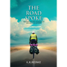 The Road Spoke: Trepidation and Tranquility on a Bicycle Odyssey