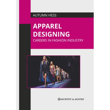 Apparel Designing: Careers in Fashion Industry