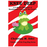 Knee Deep: A 9-Month Whirlpool of Handwritten Letters to the Creator