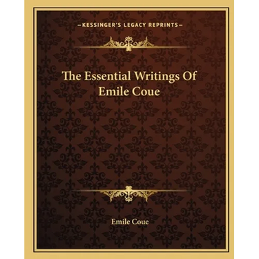 The Essential Writings Of Emile Coue