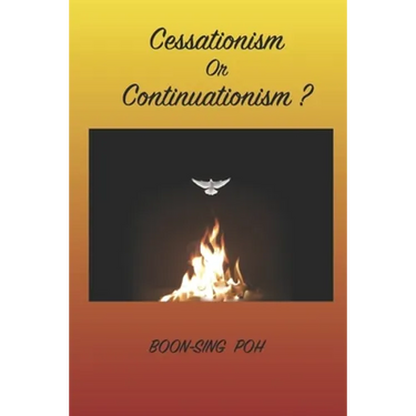 Cessationism or Continuationism?: An Exposition Of 1 Corinthians 12-14 And Related Passages