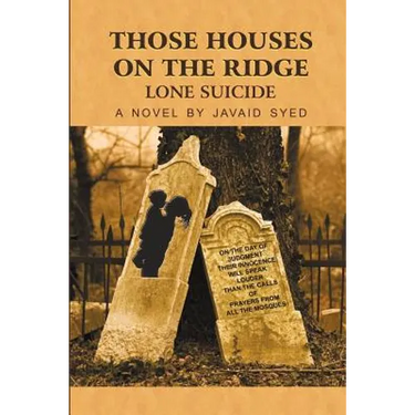 Those Houses on the Ridge: Lone Suicide