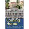 Coming Home: Christian Perspectives on Housing