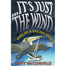 ...It's Just The Wind: Kind of a Sailing Story