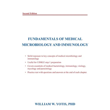 Fundamentals of Medical Microbiology and Immunology: Second Edition