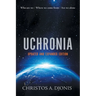 Uchronia: Updated and Extended Edition