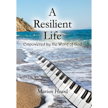 A Resilient Life: Empowered by the Word of God.