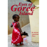 Eyes of Goree Island (Vol#2)