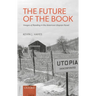 The Future of the Book: Images of Reading in the American Utopian Novel