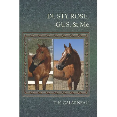 Dusty Rose, Gus & Me