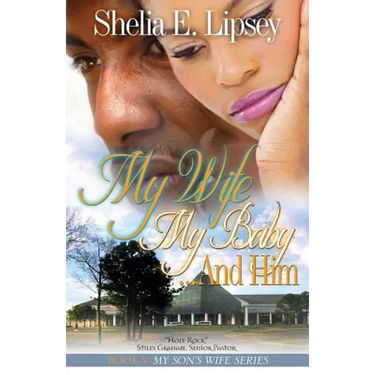 My Wife My Baby... and Him