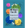 All That I Can Be From A to Z: Coloring & Activity Book for Young Scholars