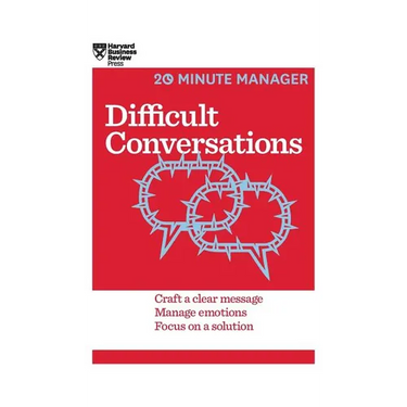 Difficult Conversations (HBR 20-Minute Manager Series)