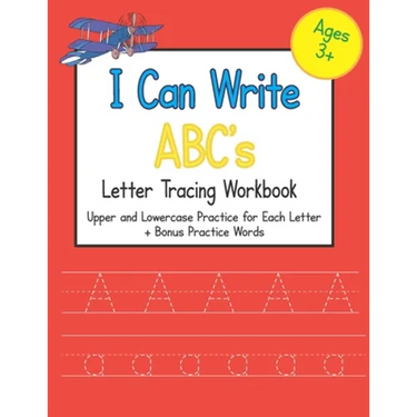 I Can Write ABC's Letter Tracing Workbook: Upper and Lowercase Practice for Each Letter of the Alphabet