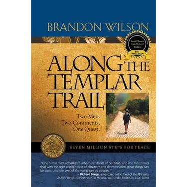 Along the Templar Trail: Seven Million Steps for Peace