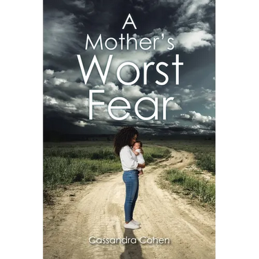 A Mother's Worst Fear