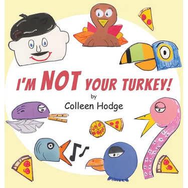 I'm NOT Your Turkey!