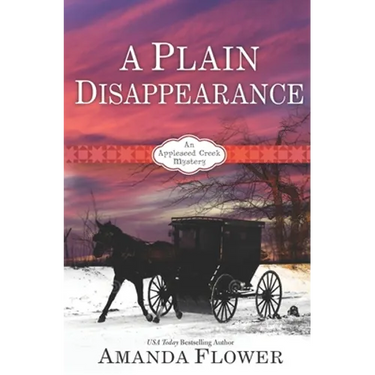 A Plain Disappearance: An Appleseed Creek Mystery