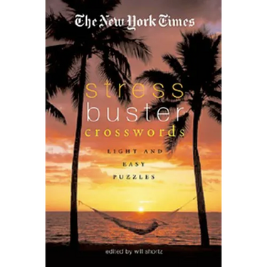 The New York Times Stress-Buster Crosswords: Light and Easy Puzzles