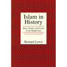 Islam in History: Ideas, People, and Events in the Middle East