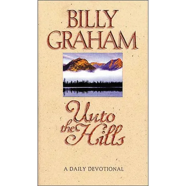 The Unto the Hills: A Daily Devotional