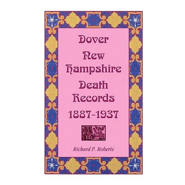 Dover, New Hampshire, Death Records, 1887-1937