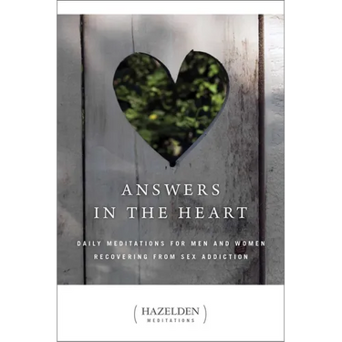 Answers in the Heart: Daily Meditations for Men and Women Recovering from Sex Addiction
