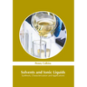 Solvents and Ionic Liquids: Synthesis, Characterization and Applications