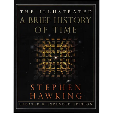 The Illustrated a Brief History of Time: Updated and Expanded Edition