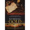 Boomerang Gold: It's the Lure and the Legend That Bring You Back