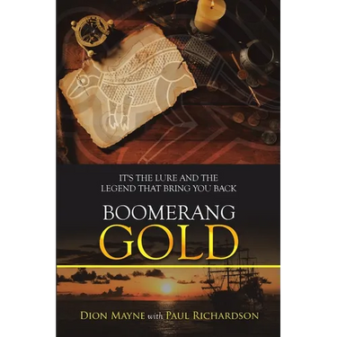 Boomerang Gold: It's the Lure and the Legend That Bring You Back