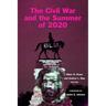The Civil War and the Summer of 2020